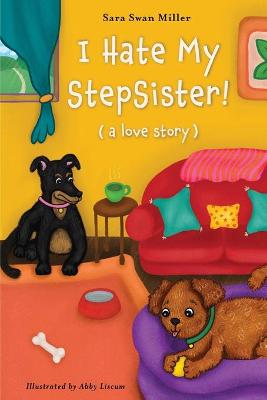 Book cover for I Hate My Stepsister!