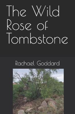 Cover of The Wild Rose of Tombstone