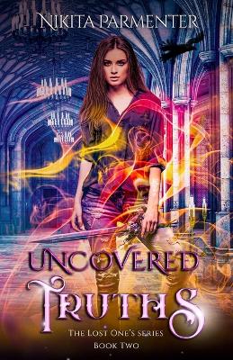 Cover of Uncovered Truths (The Lost One's ) Book 2