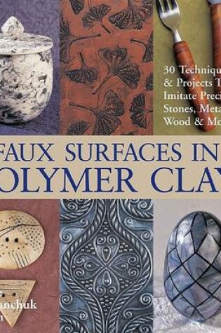 Cover of Faux Surfaces in Polymer Clay