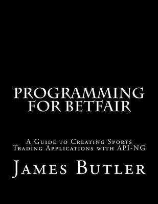 Book cover for Programming for Betfair