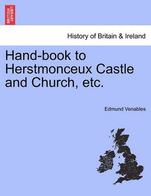 Book cover for Hand-Book to Herstmonceux Castle and Church, Etc.