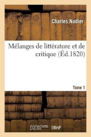 Cover of M�langes de Litt�rature Et de Critique. Tome 1
