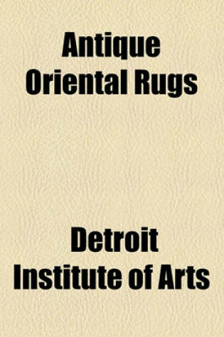 Cover of Antique Oriental Rugs