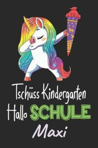 Cover of Tschüss Kindergarten - Hallo Schule - Maxi