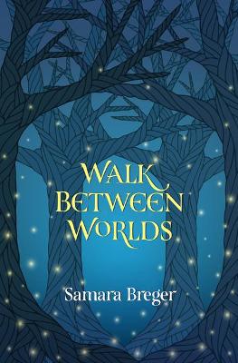 Book cover for Walk Between Worlds