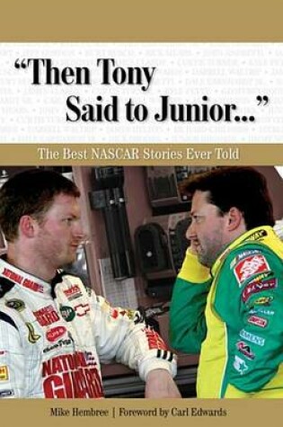 Cover of "Then Tony Said to Junior. . ."