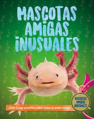 Book cover for Mascotas Inusuales (Unusual Pet Pals)