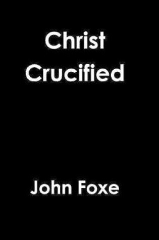 Cover of Christ Crucified