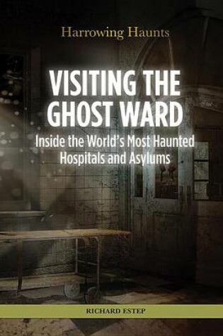 Cover of Visiting the Ghost Ward