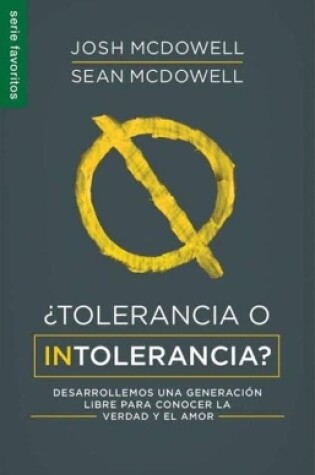 Cover of ¿Tolerancia O Intolerancia? - Fav