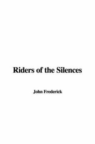 Cover of Riders of the Silences