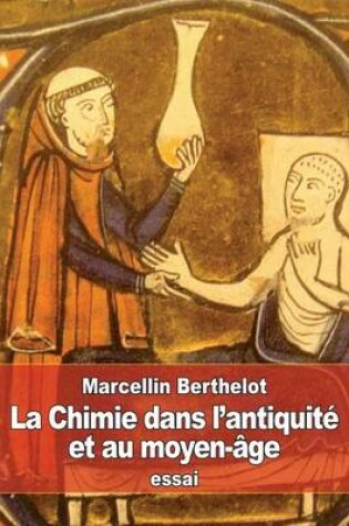 Cover of La Chimie dans l'antiquité et au moyen-âge