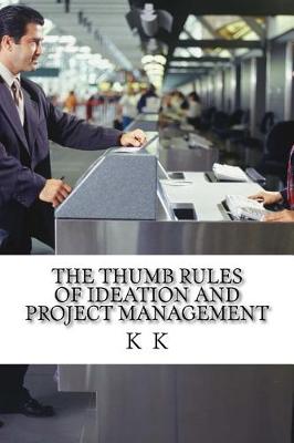 Book cover for The Thumb Rules of Ideation and Project Management