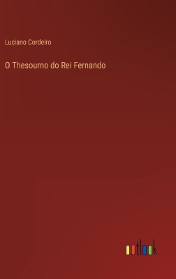 Book cover for O Thesourno do Rei Fernando