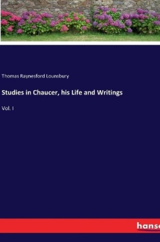 Cover of Studies in Chaucer, his Life and Writings
