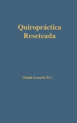 Book cover for Quiropr�ctica Reseteada