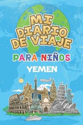 Cover of Mi Diario De Viaje Para Niños Yemen