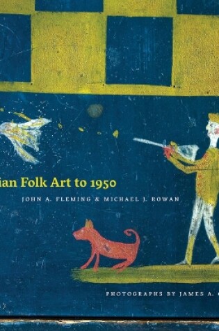 Cover of Canadian Folk Art to 1950