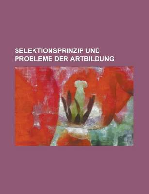 Book cover for Selektionsprinzip Und Probleme Der Artbildung