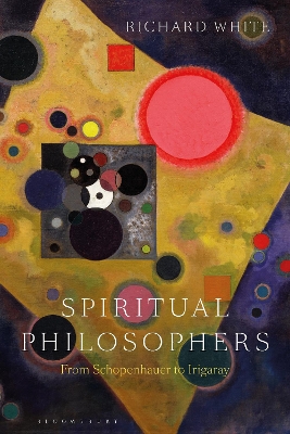 Cover of Spiritual Philosophers: From Schopenhauer to Irigaray