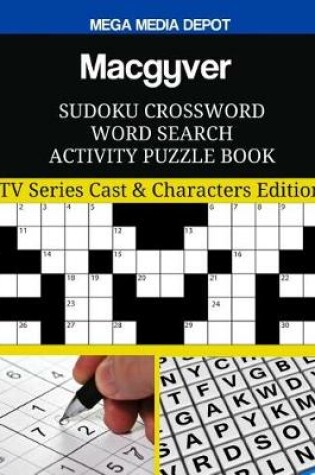 Cover of Macgyver Sudoku Crossword Word Search Activity Puzzle Book