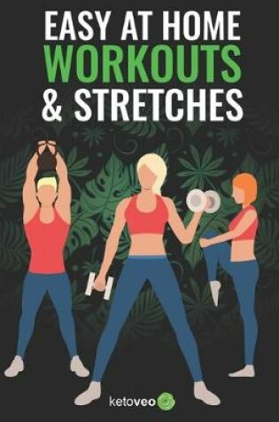 Cover of Easy At Home Workouts and Stretches