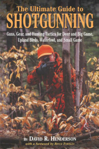 Cover of The Ultimate Guide to Shotgunning