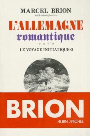 Cover of Allemagne Romantique - Tome 4 (L')