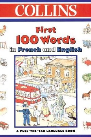 Cover of Collins First 100 Words in French and English