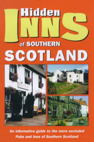 Cover of The Hidden Inns of Central and Southern Scotland