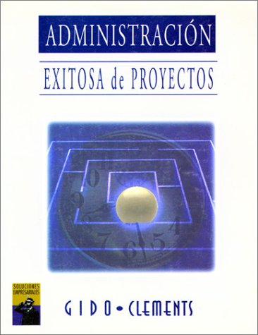 Book cover for Administracion Exitosa de Proyectos (Spanish Translation of Successful Project Management, 1e/ (0-538-88152-6)