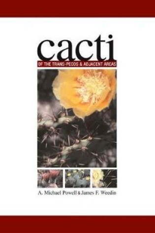 Cover of Cacti of the Trans-Pecos and Adjacent Areas