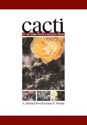 Cover of Cacti of the Trans-Pecos and Adjacent Areas