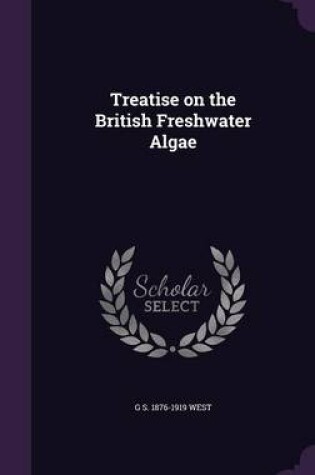 Cover of Treatise on the British Freshwater Algae