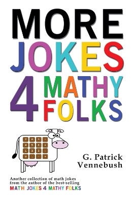 Book cover for More Jokes 4 Mathy Folks