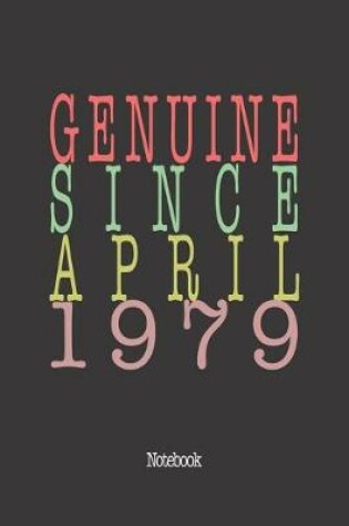 Cover of Genuine Since April 1979