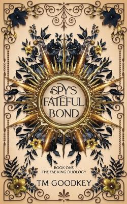 Book cover for A Spy's Fateful Bond