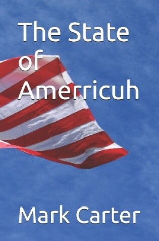 Cover of The State of Amerricuh