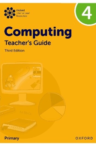 Cover of Oxford International Primary Computing: Teacher's Guide 4