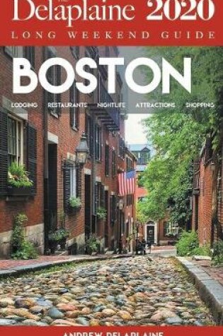 Cover of Boston - The Delaplaine 2020 Long Weekend Guide