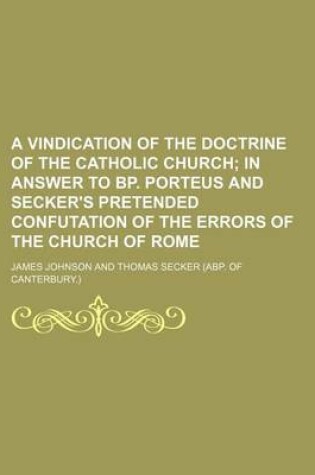 Cover of A Vindication of the Doctrine of the Catholic Church