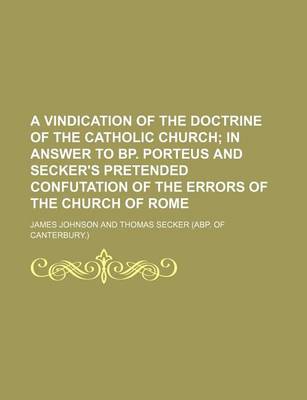 Book cover for A Vindication of the Doctrine of the Catholic Church