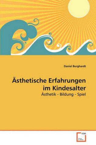 Cover of AEsthetische Erfahrungen im Kindesalter