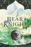  Bear Knight (Volume 2) (Lightraider Academy): 9798886050301:  Hannibal, James R.: Books