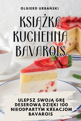 Book cover for KsiĄŻka Kuchenna Bavarois