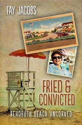 Cover of Fried & Convicted