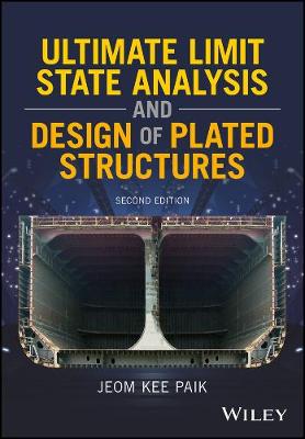 Book cover for Ultimate Limit State Analysis and Design of Plated Structures