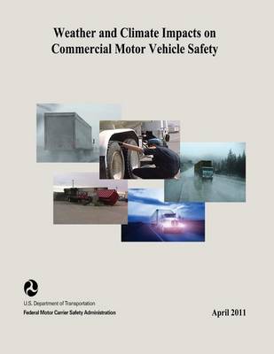 Book cover for Weather and Climate Impacts on Commercial Motor Vehicle Safety