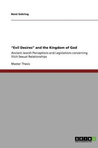 Cover of Evil Desires and the Kingdom of God